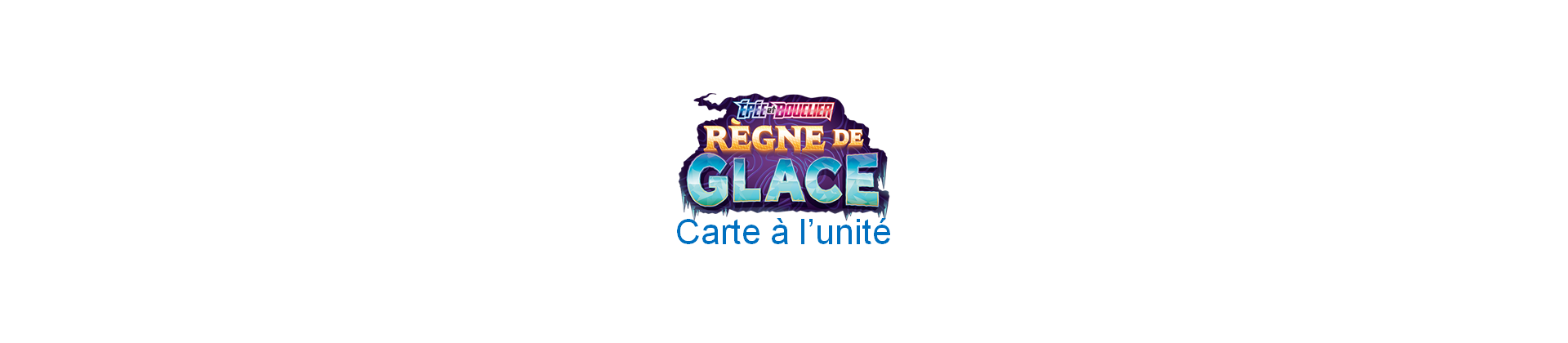 EB06 Règne de Glace - Carte à l'unité